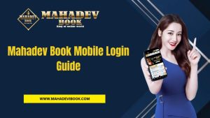 Read more about the article Mahadev Book Mobile Login Guide