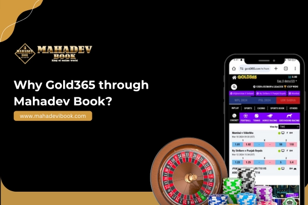 Why Gold365 through Mahadev Book